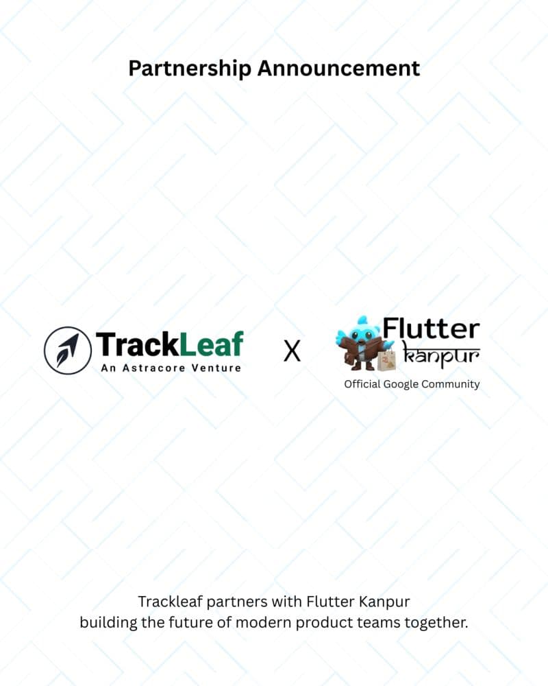 Flutter Kanpur × TrackLeaf: Building Together
